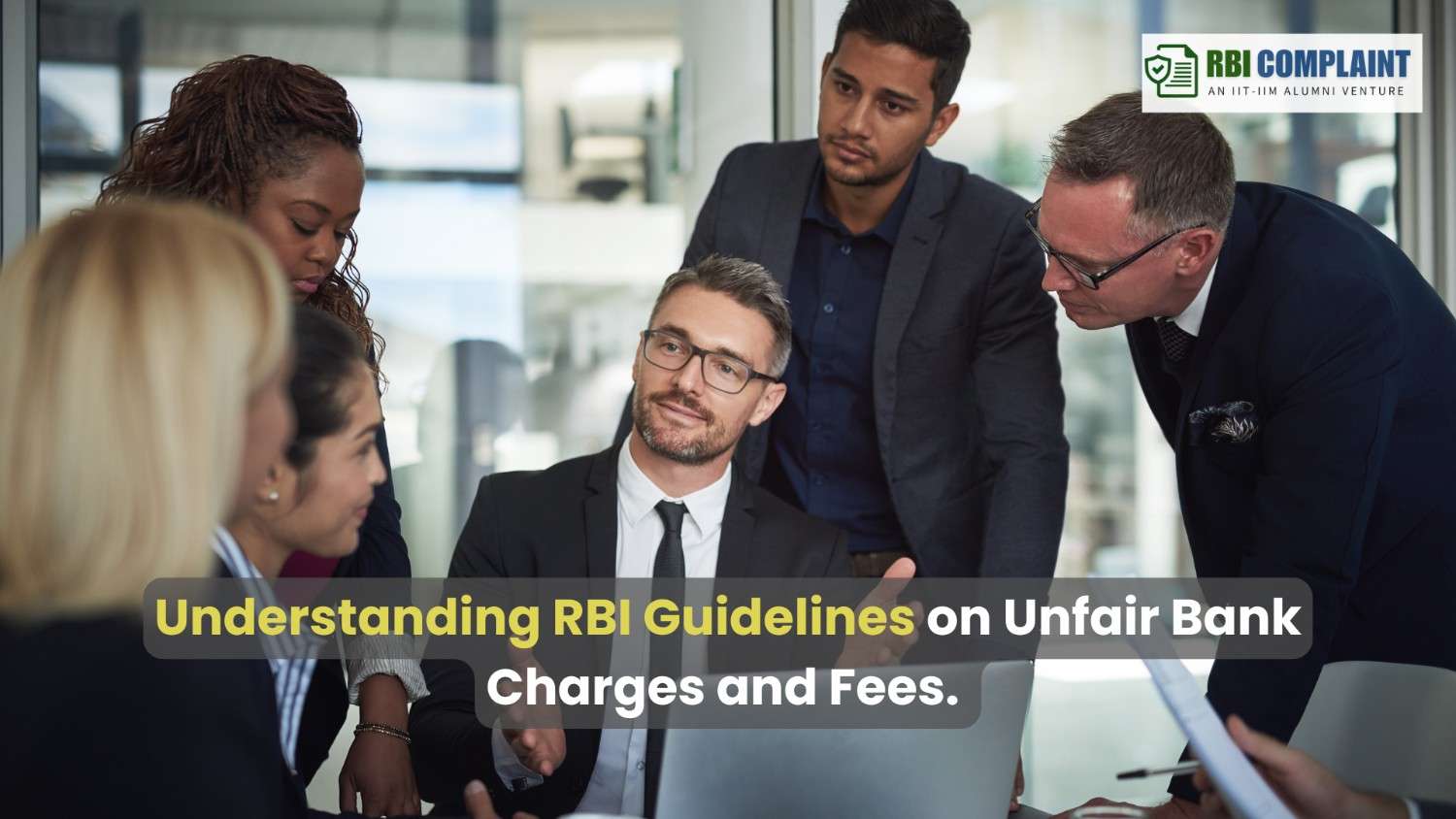 Understanding RBI Guidelines on Unfair Bank Charges and Fees